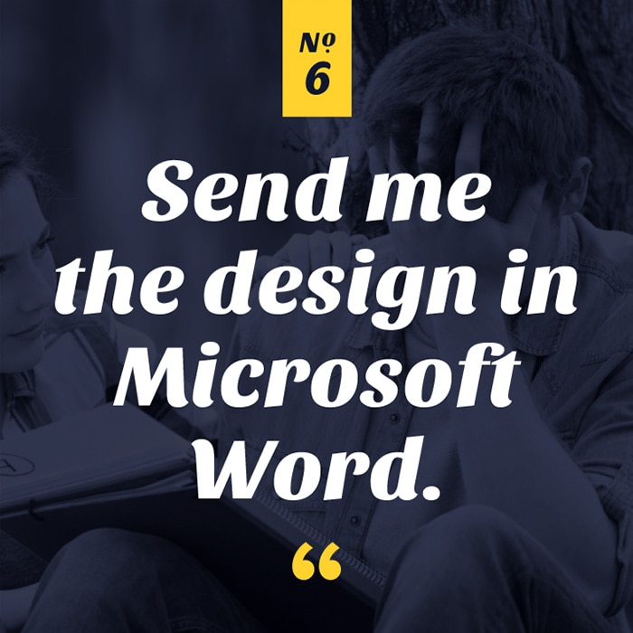 Send me the design in Microsoft Word.